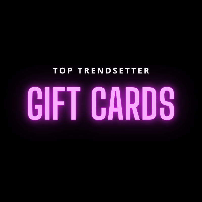 Top Trendsetter Gift Card